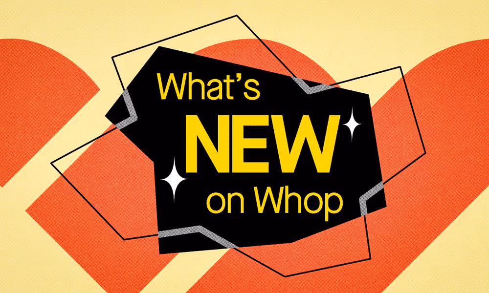 What’s new on Whop?